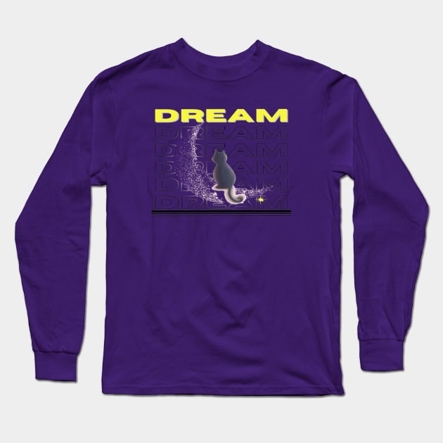 Dream Dream Dream Cat And Moon Design Long Sleeve T-Shirt by aspinBreedCo2